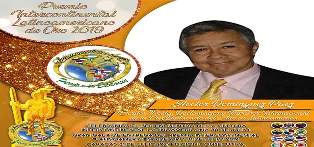 Héctor Domínguez Paez será galardonado con el «LATINOAMERICANO de ORO 2019»