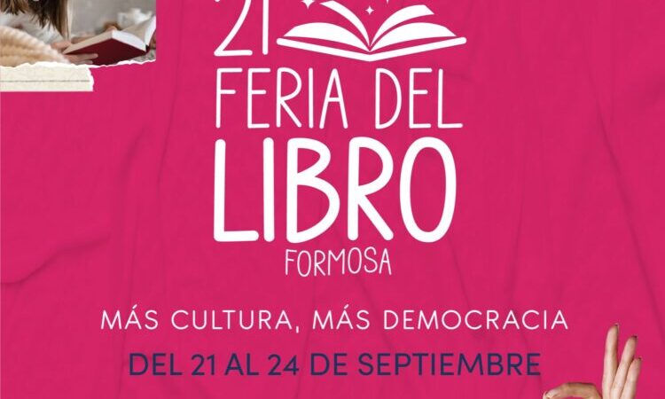 Con más de 150 propuestas, este jueves 21 inicia la 21° edición de la Feria del Libro Formosa